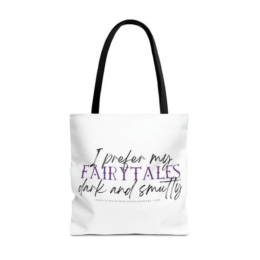 I Prefer my Fairytales Dark and Smutty Tote Bag (AOP)