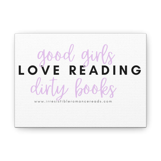 Good Girls Love Reading Canvas Gallery Wraps