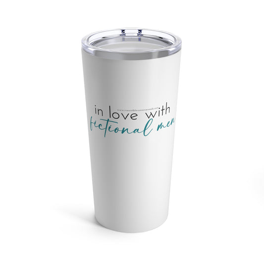 In Love with Fictional Men Tumbler 20oz
