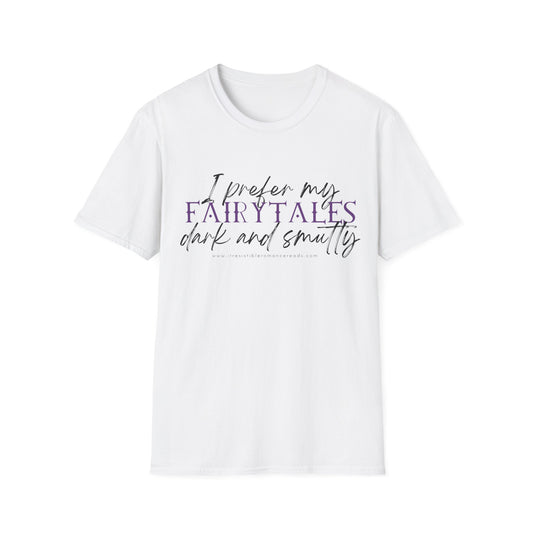 I Prefer my Fairytales Dark and Smutty Unisex Softstyle T-Shirt