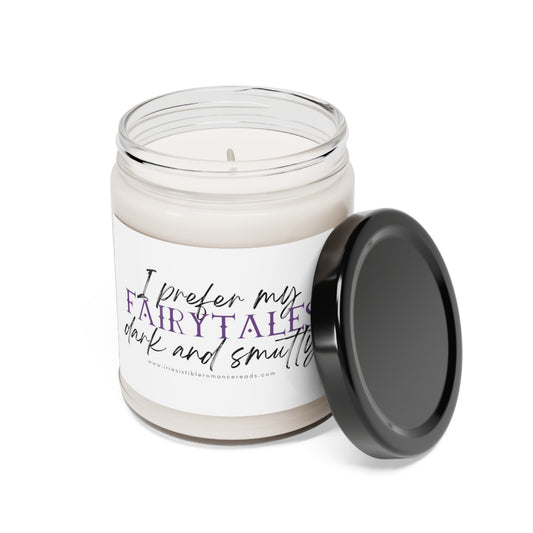 I Prefer my Fairytales Dark and Smutty Scented Soy Candle, 9oz