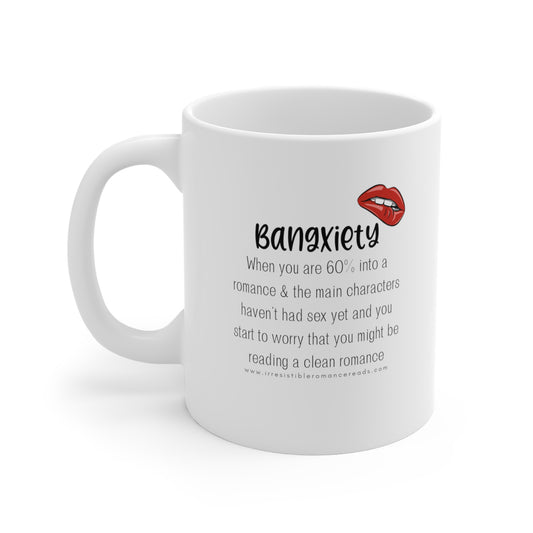 Bangxiety Mug 11oz