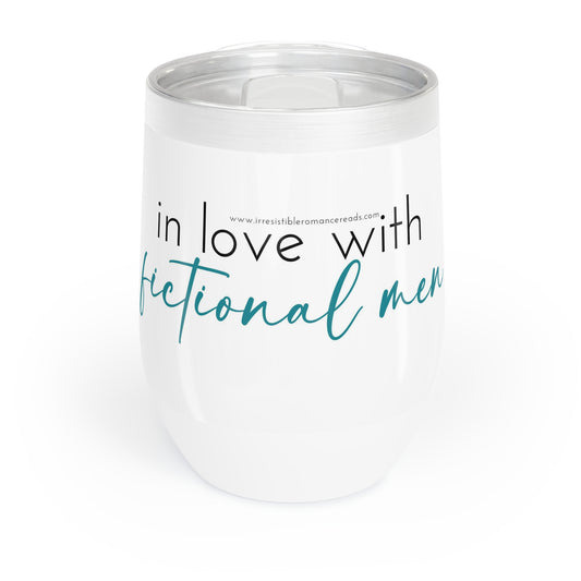 In Love with Fictional Men Chill Wine Tumbler