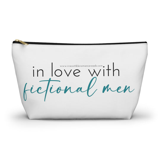 In Love with Fictional Men Accessory Pouch w T-bottom
